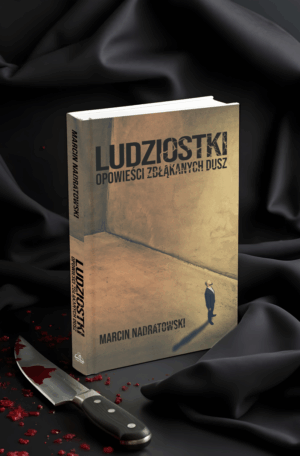 Ludziostki. Opowieści zbłąkanych dusz - obrazek 3