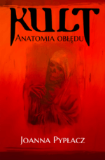 Kult. Anatomia obłędu
